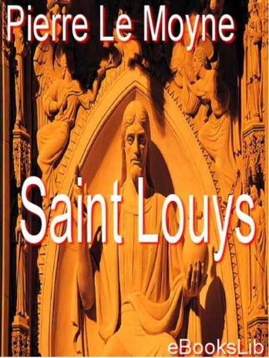 Saint Louys, ou Le héros chrestien