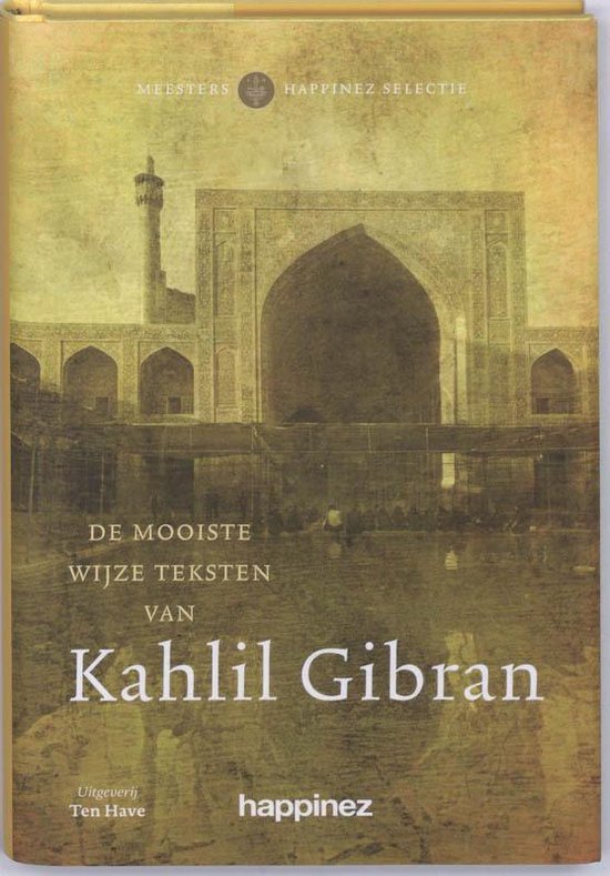 De Mooiste Wijze Teksten Van Kahlil Gibran, Kahlil Gibran 9789025959173 Boeken bol
