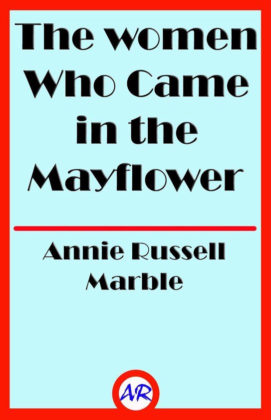 The women Who Came in the Mayflower