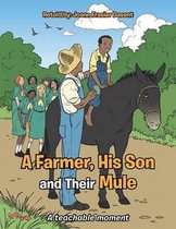 A Farmer, His Son and Their Mule