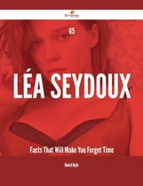 65 Léa Seydoux Facts That Will Make You Forget Time