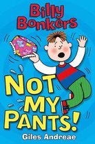 Billy Bonkers 2 - Not My Pants!