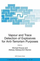 Vapour and Trace Detection of Explosives for Anti-Terrorism Purposes