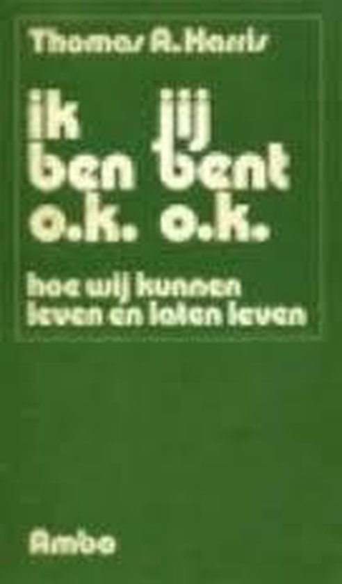 9789026303456 - Ik ben o.k. jij bent o.k.