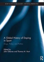 Sport in the Global Society - Historical Perspectives - A Global History of Doping in Sport