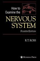 How to Examine the Nervous System
