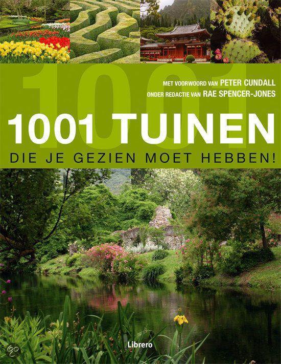 Cover van het boek '1001 tuinen die je gezien moet hebben!' van Rae SpencerJones