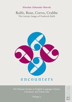 Encounters. The Warsaw Studies in English Language Culture, Literature, and Visual Arts 3 - Rolfe, Rose, Corvo, Crabbe
