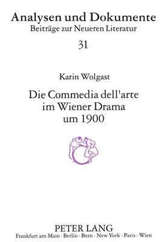 Die Comedia Dell'arte Im Wiener Drama Um 1900 - cover