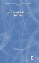 Tourism, Environment and Development Series- Justice and Ethics in Tourism