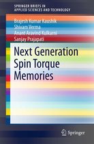 SpringerBriefs in Applied Sciences and Technology - Next Generation Spin Torque Memories