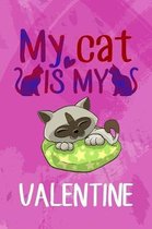 My Cat Is My Valentine