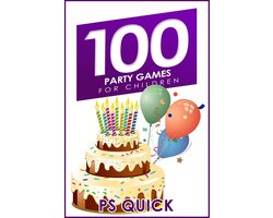 100 Party Games for Children