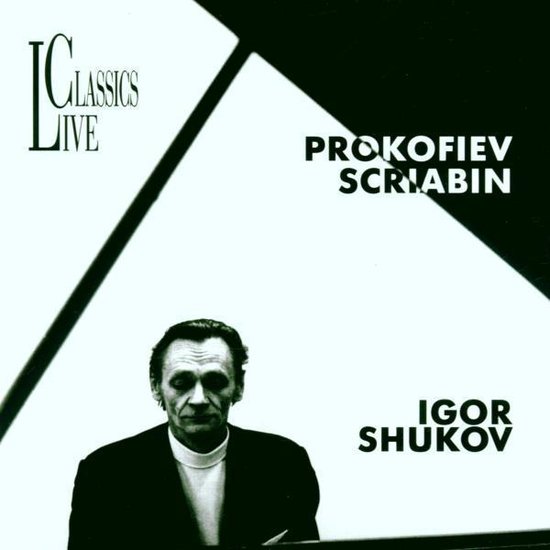 Klassieke muziek live albumhoes met Igor Shukov, piano, met "PROKOFIEV SCRIABIN" en "IGOR SHUKOV" in tekst.