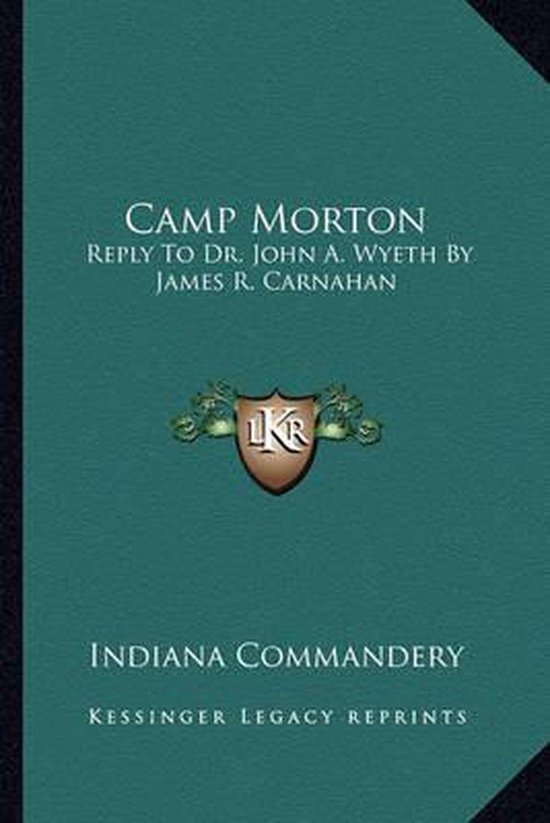 Camp Morton, Indiana Commandery 9781163585887 Boeken