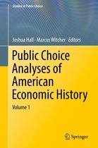 Studies in Public Choice 35 - Public Choice Analyses of American Economic History