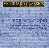 Chopin: The Masterpieces for Piano, Vol. 1