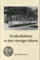 Straßenbahnen in den vierziger Jahren