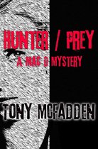 Mac D Mysteries - Hunter / Prey
