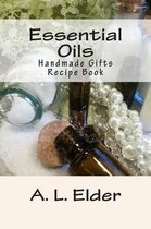 Essential Oils: Handmade Gifts