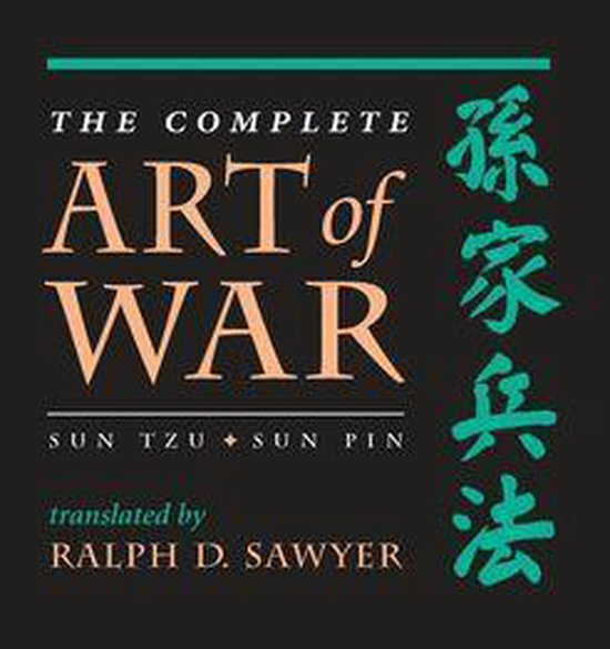 De complete Art of War, Sun Tzu, Sun Pin, vertaald door Ralph D. Sawyer. Chinese karakters aan de rechterkant.