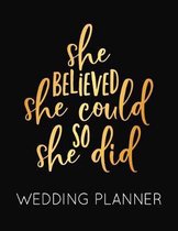 She Believed She Could So She Did Wedding Planner