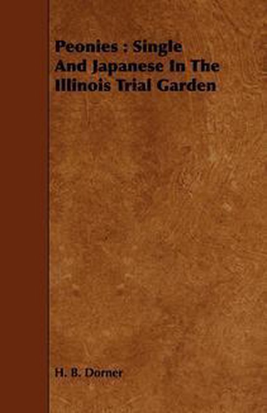 Peonies : Single And Japanese In The Illinois Trial Garden - cover