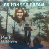 Paul Hibberts - Childhood Dreams