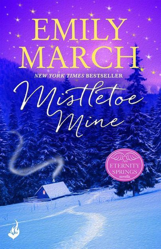 Mistletoe Mine: An Eternity Springs Novella 3.5 (ebook), Emily March ...