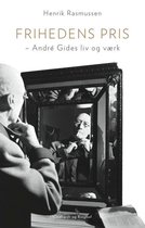 Frihedens pris – André Gides liv og værk