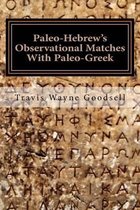 Paleo-Hebrew's Observational Matches with Paleo-Greek
