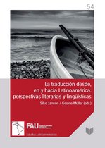 Estudios Latinoamericanos de Erlangen 54 - La traducción desde, en y hacia Latinoamérica