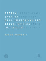 Studio Digitale - Storia Critica Dell'Insegnamento Della Musica In Italia