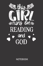 This Girl Runs On READING and GOD Notebook