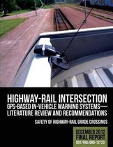 Highway-Rail Intersection Gps-Based In-Vehicle Warning Systems