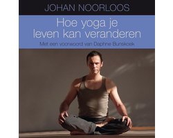 Hoe yoga je leven kan veranderen
