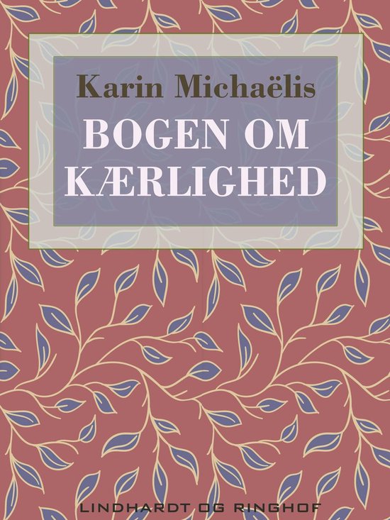 bol.com | Bogen om kærlighed (ebook), Karin Michaëlis | 9788711584361 |  Boeken