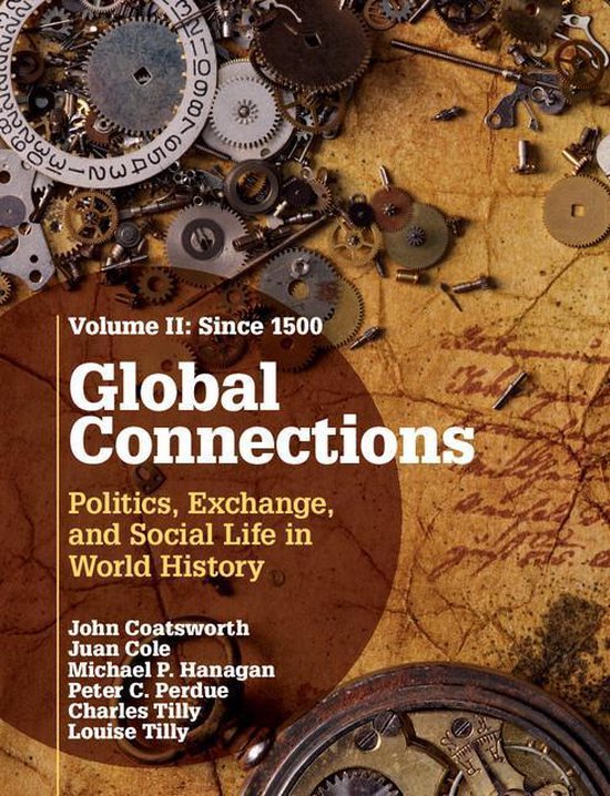 Boekomslag 'Global Connections: Volume II: Since 1500'. Met tandwielen en een perkamentachtige achtergrond. Titel: Global Connections. Ondertitel: Politics, Exchange, and Social Life in World History.