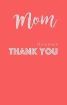 Mom Thank You Notebook