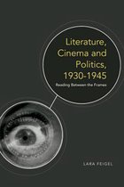 Literature, Cinema and Politics, 1930-1945