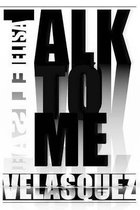 Talk to Me