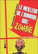 Le meilleur de l'humour 100% zombie