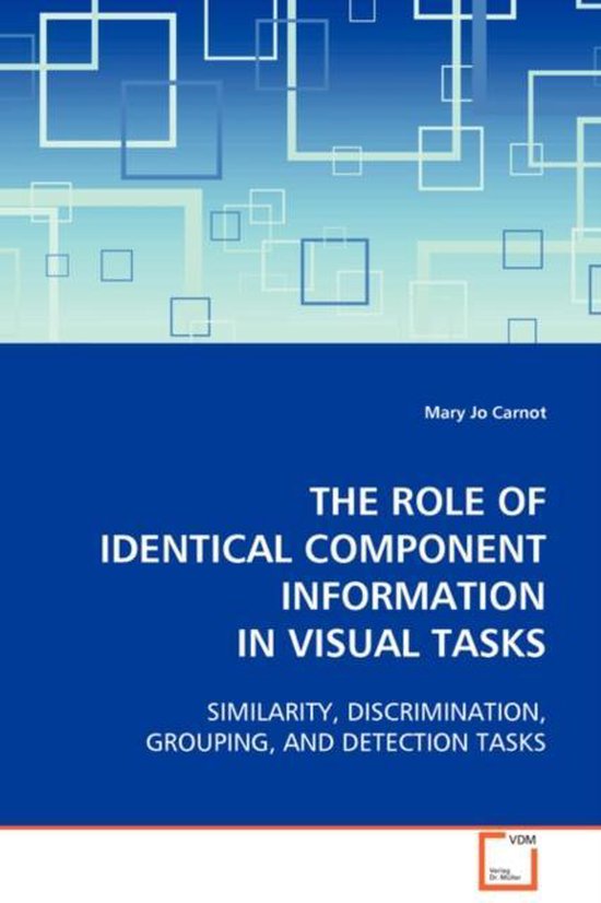 Visual Task Specification The Role of Identical Component Information in Visual Tasks ...