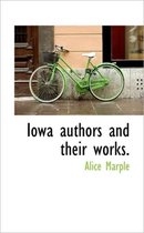 Iowa Authors and Their Works.