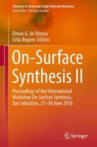 Advances in Atom and Single Molecule Machines - On-Surface Synthesis II