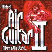 Best Air Guitar Album In The World Volume 2