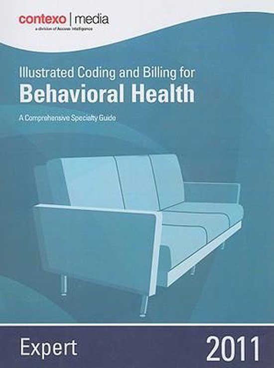Illustrated Coding and Billing for Behavioral Health, Expert ...