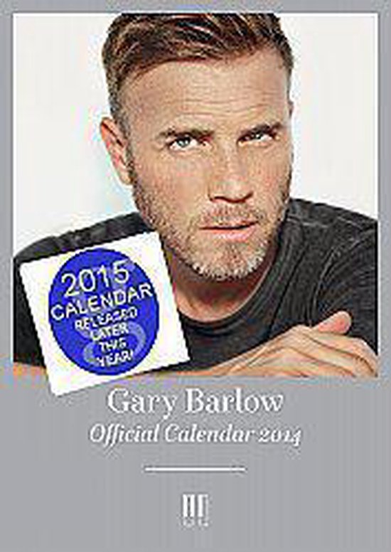 Official Gary Barlow Calendar 2015 9781780545349 Boeken
