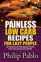 Painless Low Carb Recipes For Lazy People