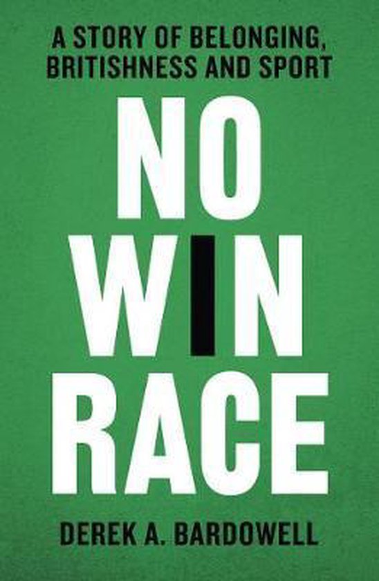 No Win Race A Story of Belonging, Britishness and Sport - cover